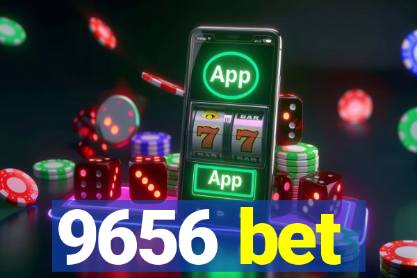 9656 bet